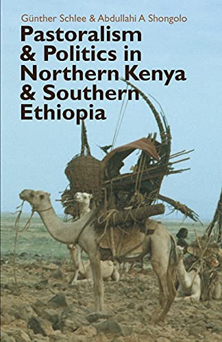 Schlee, G: Pastoralism and Politics in Northern Kenya and So (Eastern Africa)