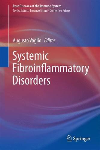 Systemic Fibroinflammatory Disorders (Rare Diseases of the Immune System)