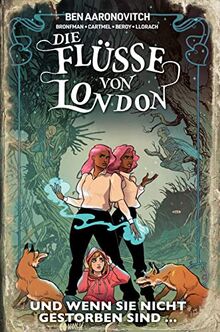 Die Flüsse von London - Graphic Novel: Bd. 10: Und wenn sie nicht gestorben sind ...