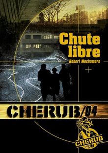 Cherub Tome 4 Chute Libre De Robert Muchamore - 