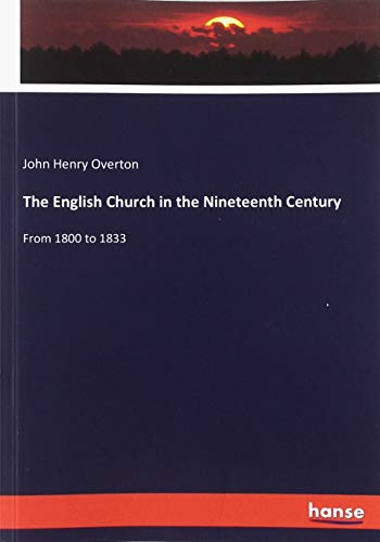 The English Church in the Nineteenth Century: From 1800 to 1833