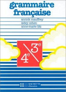 Grammaire française : 4e, 3e