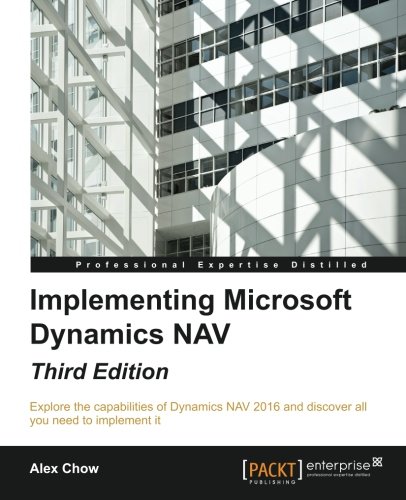 Implementing Microsoft Dynamics NAV - Third Edition