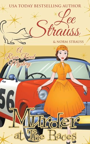 Lee Strauss Murder At The Races (A Rosa Reed Mystery)
