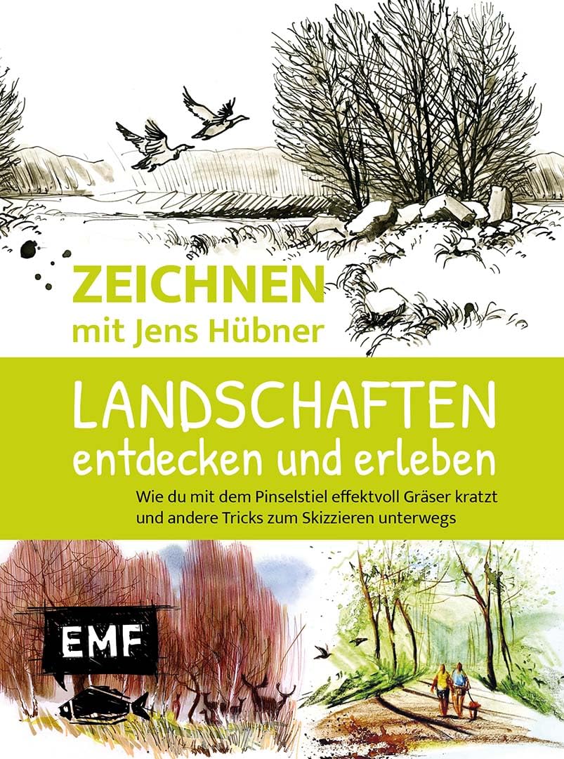 Hübner, Jens: Zeichnen mit Jens Hübner: Landschaften entdecken und erleben
