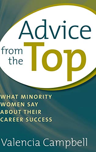 Advice from the Top: What Minority Women Say about Their Career Success
