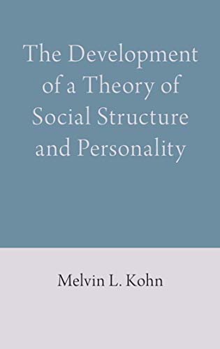 The Development of a Theory of Social Structure and Personality