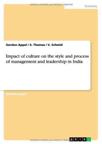 Impact of culture on the style and process of management and leadership in India