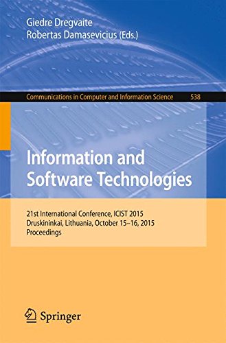 Information and Software Technologies: 21st International Conference, ICIST 2015, Druskininkai, Lithuania, October 15-16, 2015, Proceedings (Communications in Computer and Information Science)