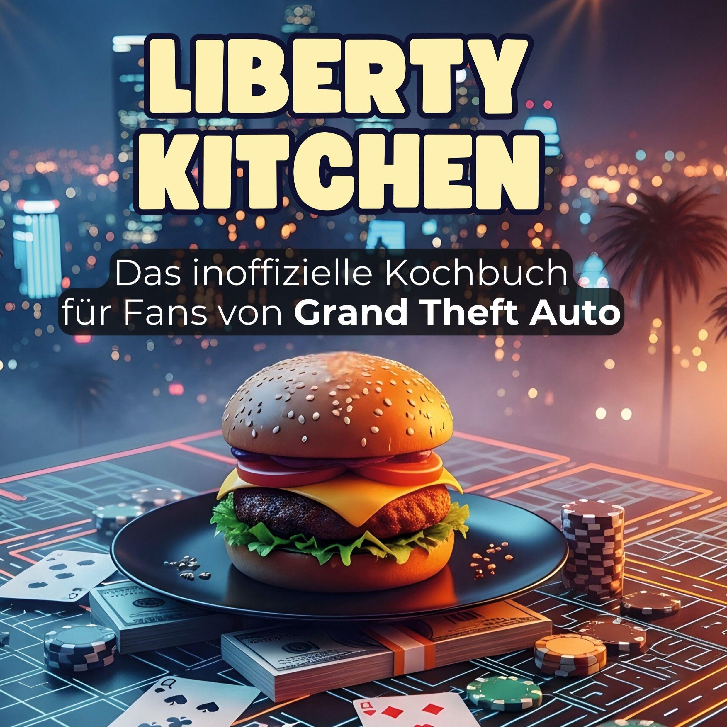 Das inoffizielle Kochbuch für Fans von Grand Theft Auto: Liberty Kitchen