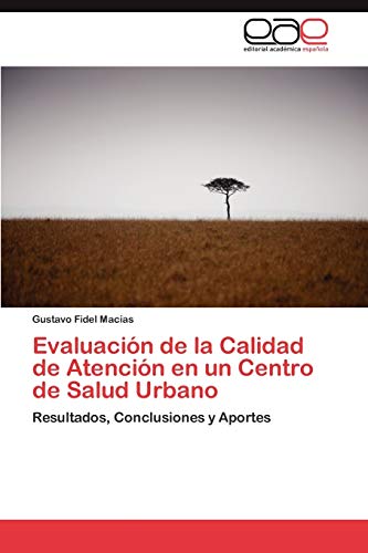 Evaluación de la Calidad de Atención en un Centro de Salud Urbano: Resultados, Conclusiones y Aportes