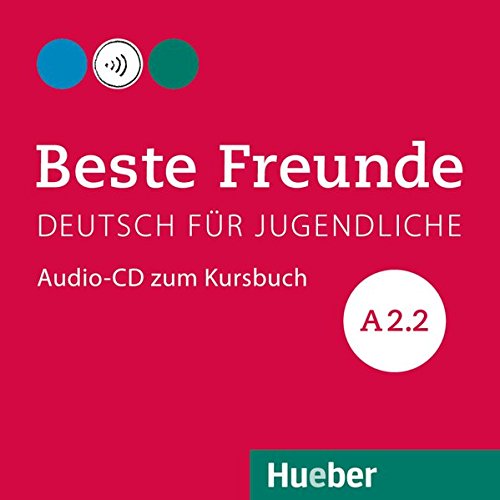 Beste Freunde - Deutsch für Jugendliche - A2 2 - Beste Freunde A22 - Manuela Georgiakaki Christiane Seuthe Elisabeth Graf-Riemann Anja Schümann (H