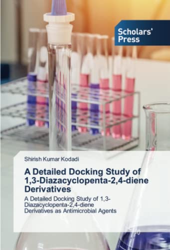 A Detailed Docking Study of 1,3-Diazacyclopenta-2,4-diene Derivatives: A Detailed Docking Study of 1,3-Diazacyclopenta-2,4-dieneDerivatives as Antimicrobial Agents
