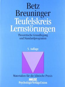 Teufelskreis Lernstörungen: Theoretische Grundlegung und Standardprogramm (Materialien für die klinische Praxis)