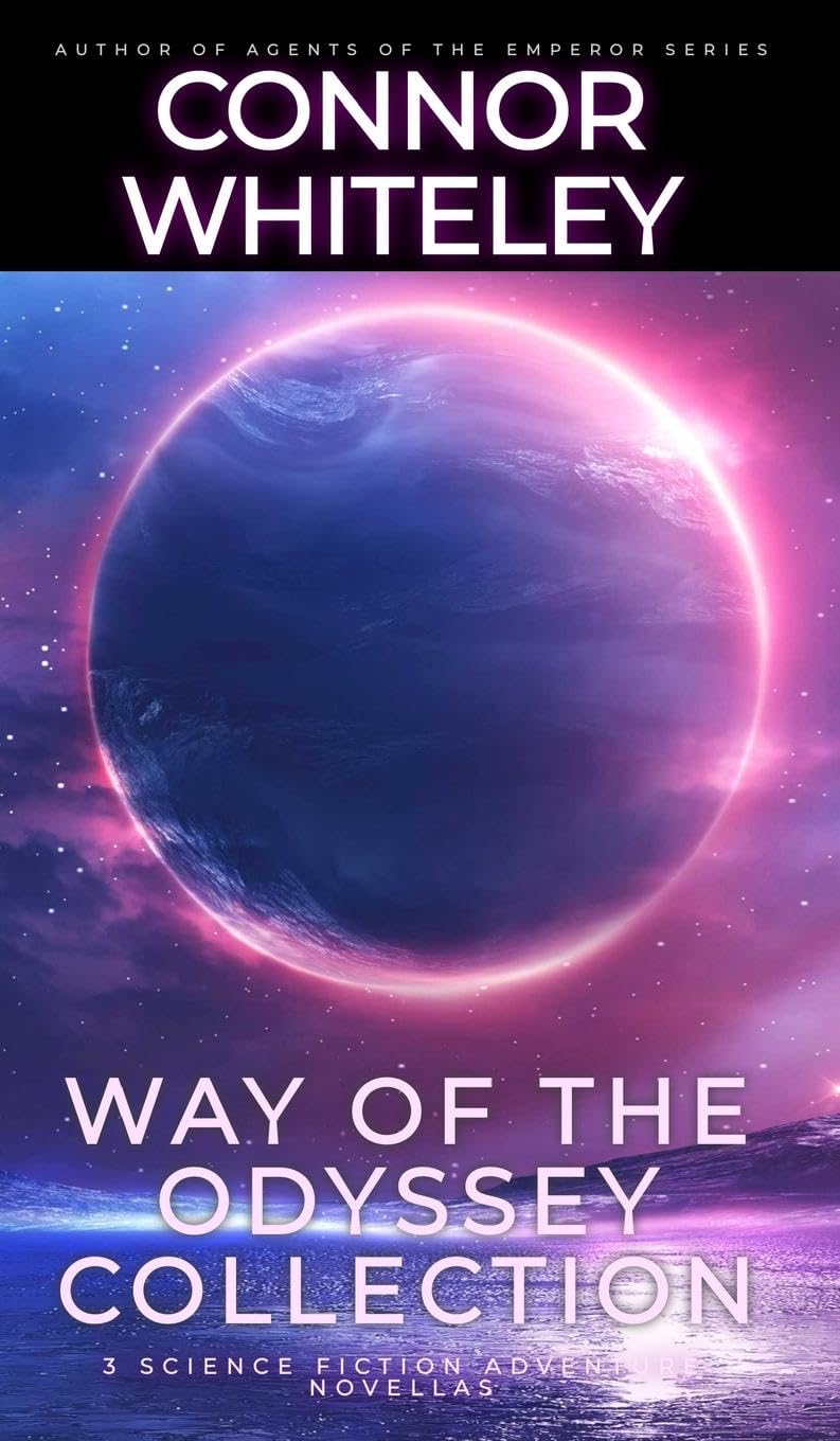 Way Of The Odyssey Collection: 3 Science Fiction Adventure Novellas (Way of the Odyssey Science Fiction Fantasy Stories)