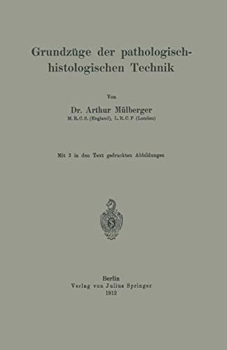 Grundzüge der pathologisch-histologischen Technik
