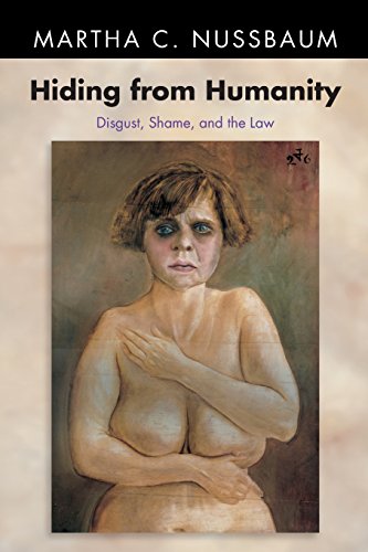 Nussbaum, Martha C. Hiding From Humanity, Disgust, Shame, And The Law (Princeton Paperbacks)