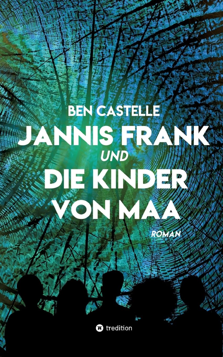 Jannis Frank und Die Kinder von Maa (Jannis Frank: Jannis Frank und Die Kinder von Maa)