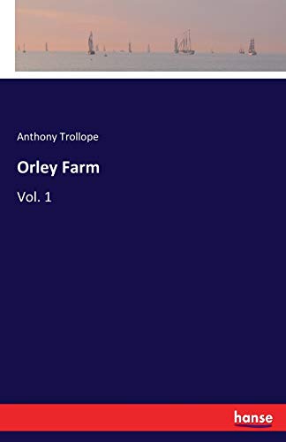 Orley Farm: Vol. 1