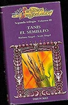 Tanis el semielfo V.3 segunda trilogia (preludios de dragolance)
