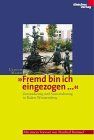 ' Fremd bin ich eingezogen.'. Zuwanderung und Auswanderung in Baden- Württemberg