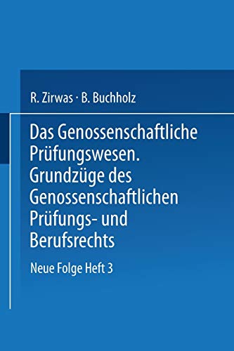 Das Genossenschaftliche Prüfungswesen. Grundzüge des Genossenschaftlichen Prüfungs- und Berufsrechts (Der Wirtschaftsprüfer) (German Edition)