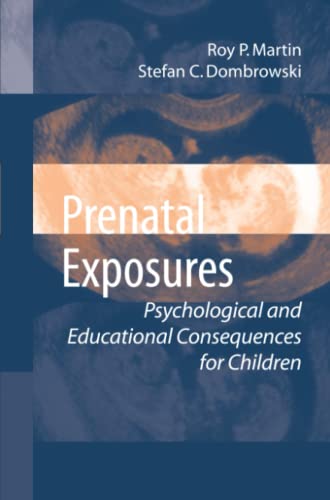 Prenatal Exposures: Psychological and Educational Consequences for Children