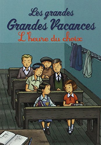 Les grandes grandes vacances, Tome 03 - L'heure du choix (Poche)