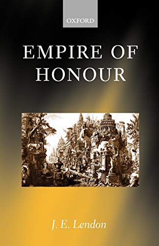 Empire of Honour: The Art of Government in the Roman World