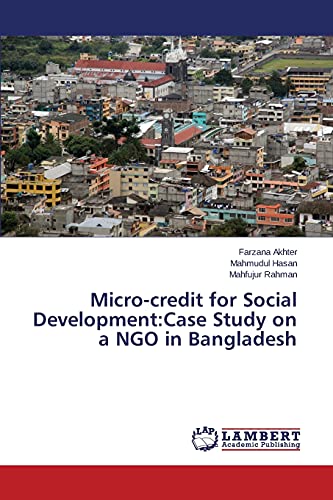 Micro-credit for Social Development:Case Study on a NGO in Bangladesh