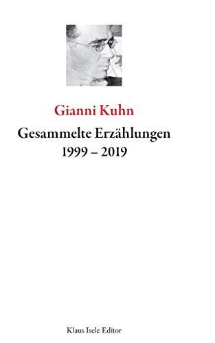 Gesammelte Erzählungen 1999-2019 (Die weiße Serie)