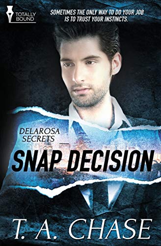 Snap Decision (Delarosa Secrets)