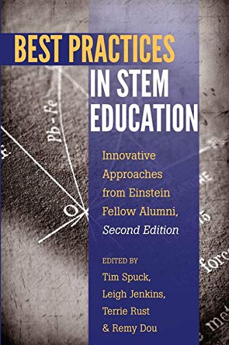Best Practices in STEM Education: Innovative Approaches from Einstein Fellow Alumni, Second Edition (Educational Psychology, Band 27)