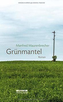 Grünmantel: Roman