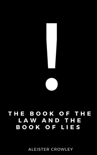 Aleister Crowley The Book Of The Law And The Book Of Lies