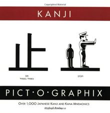 Kanji Pict-O-Graphix: Over 1,000 Japanese Kanji and Kana Mnemonics