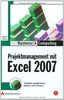 Projektmanagement mit Excel 2007: Projekte budgetieren, planen und steuern (Business & Computing)