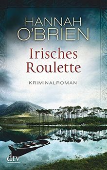 Irisches Roulette  Bd. 2: Kriminalroman (Grace O'Malley)