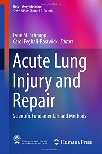 Acute Lung Injury and Repair: Scientific Fundamentals and Methods (Respiratory Medicine)