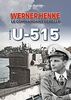 Werner Henke: Le Commandant Rebelle A Bord De L'U-515: Le Commandant Rebelle À Bord de l'U-515
