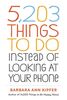 5,203 Things to Do Instead of Looking at Your Phone