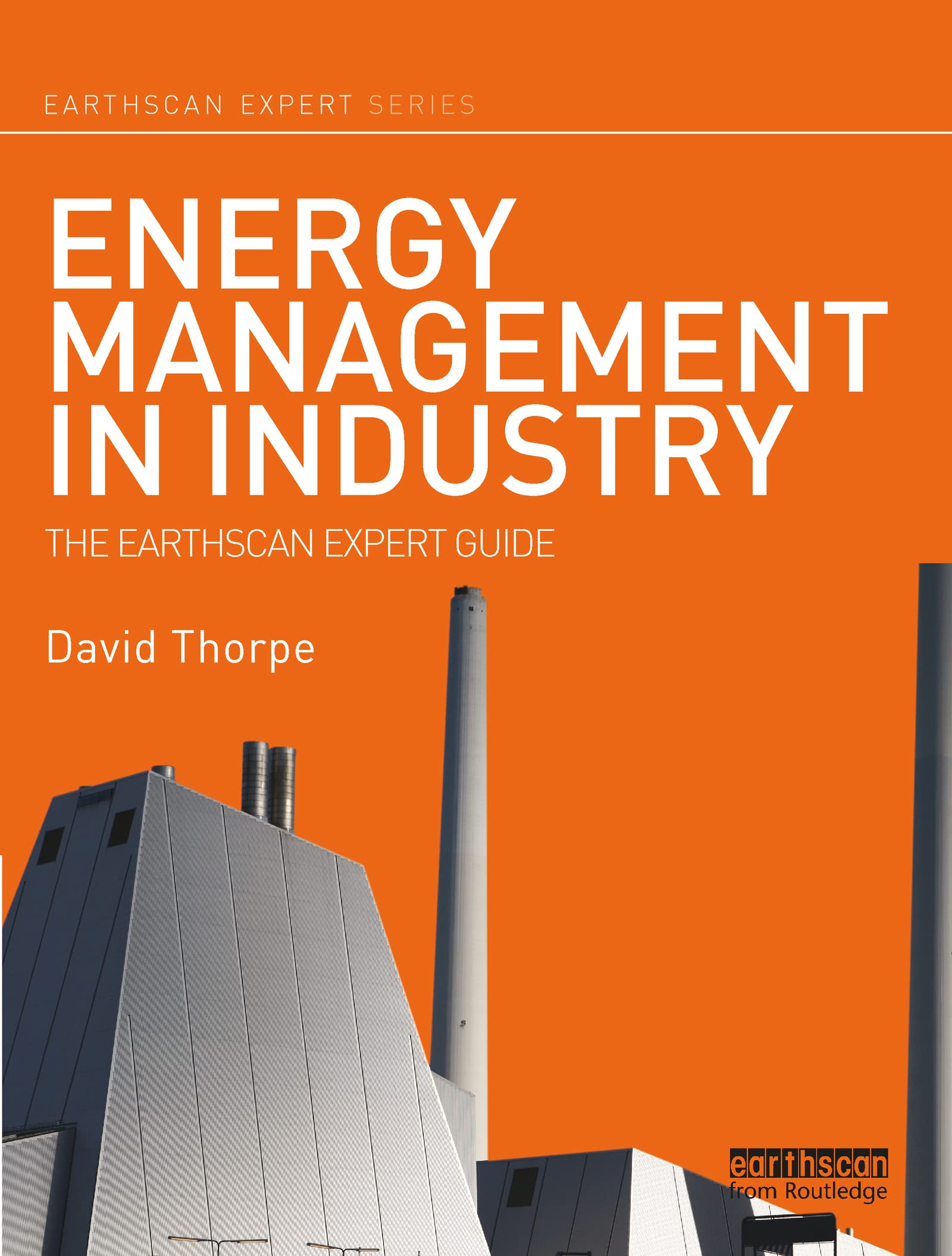 David Thorpe Energy Management In Industry, The Earthscan Expert Guide