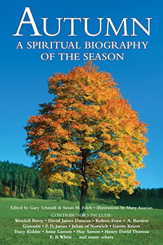 Autumn: A Spiritual Biography of the Season