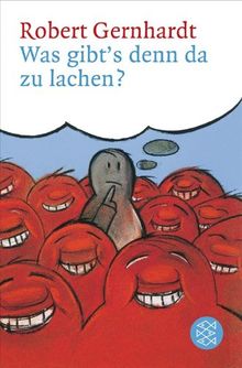 Was gibt's denn da zu lachen?: Kritik der Komiker<br /> Kritik der Kritiker<br /> Kritik der Komik: Kritik der Komiker-Kritik der Kritiker-Kritik der Komik