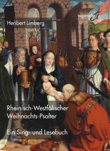 Rheinisch-Westfälischer Weihnachts-Psalter: Ein Sing- und Liederbuch