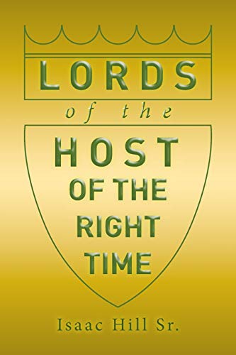 Lords of the Host: of The Right Time