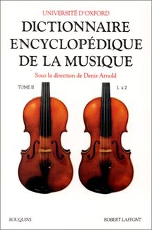 Dictionnaire Encyclopedique De La Musique Tome 2 De L A Z Von Denis Arnold