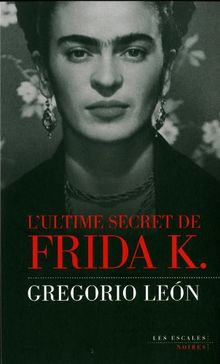 L'ultime secret de Frida K.