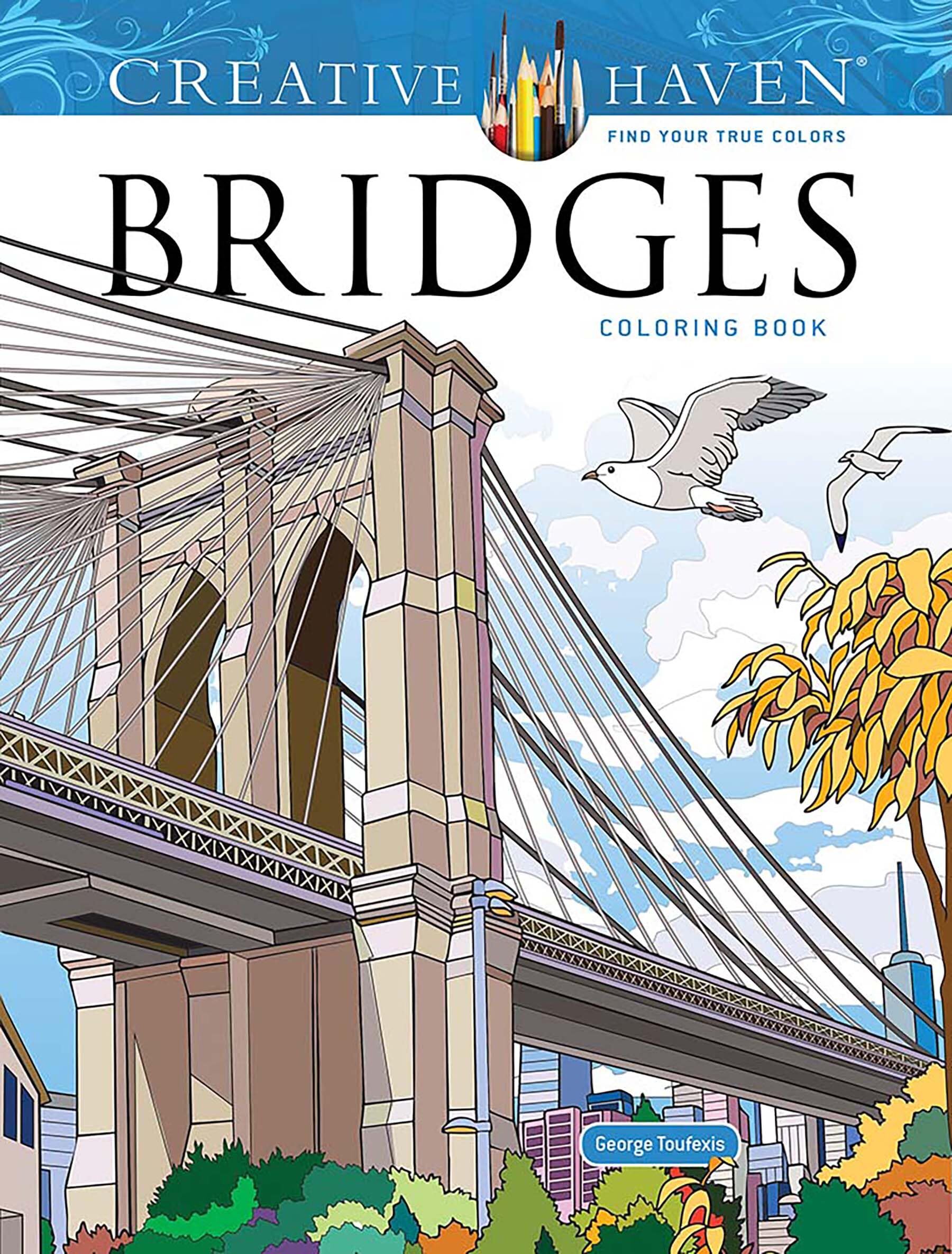 George Toufexis Creative Haven Bridges Coloring Book (Adult Coloring Books, World & Travel)