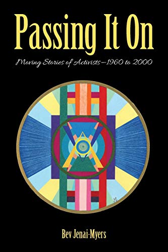 Passing It On: Moving Stories of Activists1960 to 2000